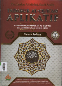 Image of Tadabur Al-qur'an Aplikatif : Panduan mengamalkan Al-Quran dalam Kehidupan sehari-hari Jilid 2 ( Yunus - Ar-Rum )