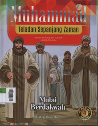 Image of Muhammad Teladan Sepanjang Zaman 4 :  Mulai Berdakwah
