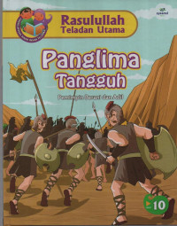 Image of Panglima Tangguh : Pemimpin Berani dan Adil ( Rasulullah Teladan Utama 10 )