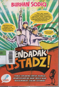Image of mendadak ustadz! public speaking untuk remaja, mempersiapkan anak muda agar bersemangat dalam ceramah