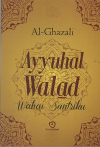 Image of Ayyuhal Walad Wahai Santriku