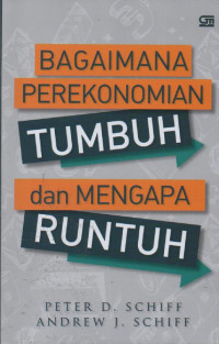 Image of Bagaimana Perekonomian Tumbuh dan Mengapa Runtuh