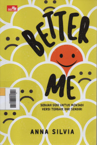 Image of Better Me : Sebuah Seni untuk Menjadi Versi Terbaik Diri Sendiri