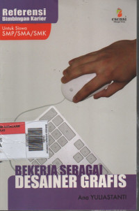 Image of Bekerja Sebagai Desainer Grafis : Referensi Bimbingan Karier