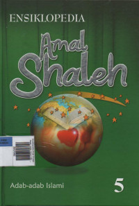 Image of Ensiklopedia Amal Shaleh : Adab -Adab Islami jilid 5
