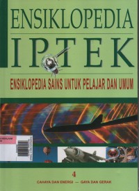 Image of Ensiklopedia Iptek 4 : Cahaya dan Energi - Gaya dan Gerak