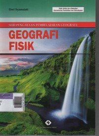 Image of Geografi Fisik : Seri Pengayaan Pembelajaran Geografi