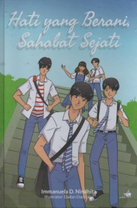 Image of Hati yang Berani, Sahabat Sejati