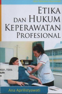 Image of Etika dan Hukum Keperawatan Profesional
