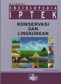 Image of Ensiklopedia Iptek : Konservasi dan Lingkungan