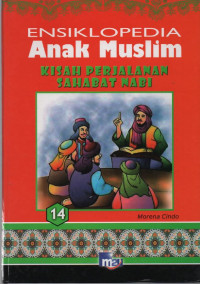 Image of Ensiklopedia Anak Muslim 14 : Kisah Perjalanan Sahabat Nabi