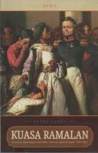Image of Kuasa Ramalan : Pangeran Diponegoro dan Akhir Tatanan Lama di Jawa 1785-1855