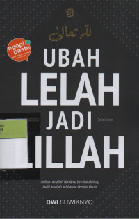 Image of Ubah Lelah Jadi Lillah
