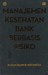 Image of Manajemen Kesehatan Bank Berbasis Risiko