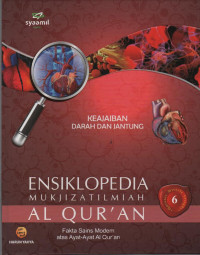 Image of Ensiklopedia Mukjizat Ilmiah Al Qur'an : Fakta Sains Modern atas Ayat-Ayat Al Qur'an (Keajaiban Darah dan jantung)