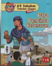 Image of 64 Sahabat Teladan Utama Komik 14 : Para Pecinta Kebenaran ( Salamah bin Al Akwa, Abdullah bin Abbas, Abbad bin Bisyir, Suhail, Amr bin Qais, Salim )