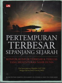 Image of Pertempuran Terbesar Sepanjang Sejarah : konflik-konflik terbesar & terluas yang menentukan nasib dunia