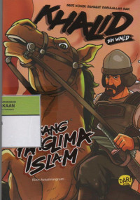 Image of Khalid bin Walid : Sang Panglima Islam ( Seri Komik Sahabat Rasulullah SAW)