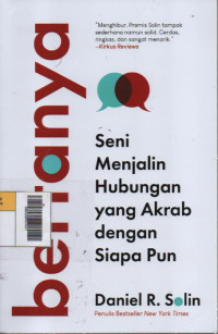 Image of Bertanya : Seni Menjalin Hubungan yang Akrab dengan Siapu Pun