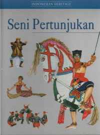 Image of Seni Pertunjukan : Indonesian Heritage