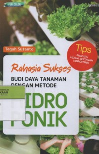 Image of Rahasia Sukses Budi Daya Tanaman dengan Metode Hidroponik