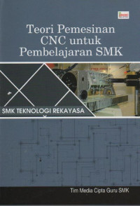 Image of Teori Pemesinan CNC untuk Pembelajaran SMK