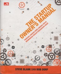 Image of The Startup Owner's Manual Vol 1: Panduan Langkah Demi Langkah Membangun Sebuah Perusahaan Hebat